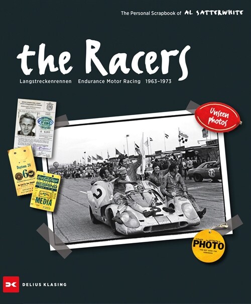 The Racers: Langstreckenrennen - Endurance Motor Racing - 1963-1973 (Hardcover)