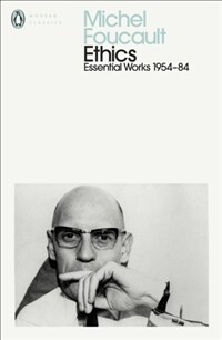 Ethics : Subjectivity and Truth: Essential Works of Michel Foucault 1954-1984 (Paperback)