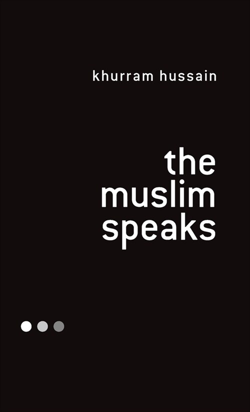 The Muslim Speaks (Hardcover)