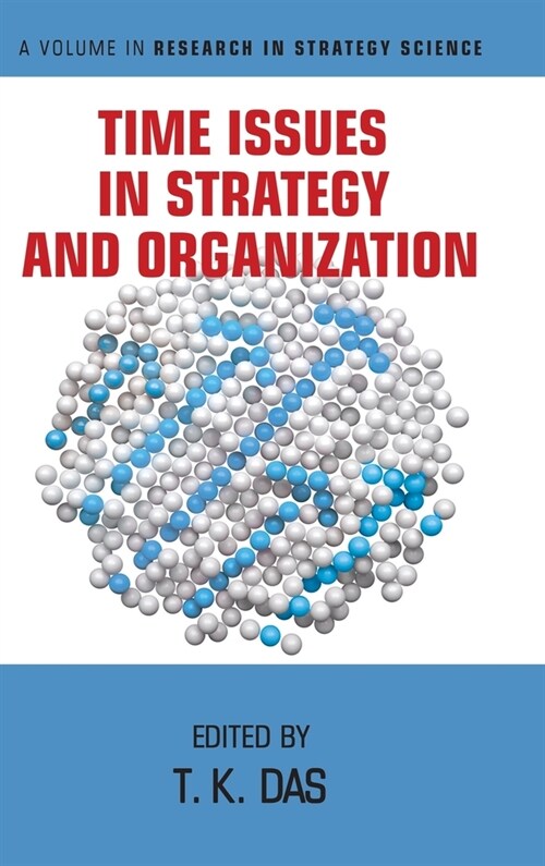Time Issues in Strategy and Organization (hc) (Hardcover)