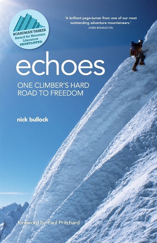 Echoes : One climbers hard road to freedom (Paperback)