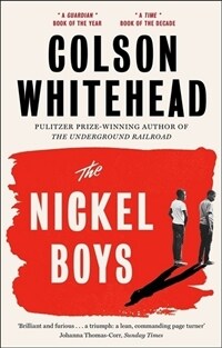 The Nickel Boys : Winner of the Pulitzer Prize for Fiction 2020 (Paperback)