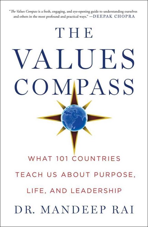 The Values Compass : What 101 Countries Teach Us About Purpose, Life, and Leadership (Paperback)