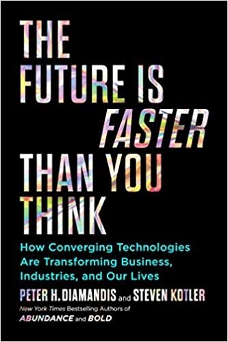 [중고] The Future Is Faster Than You Think : How Converging Technologies Are Transforming Business, Industries, and Our Lives (Paperback)