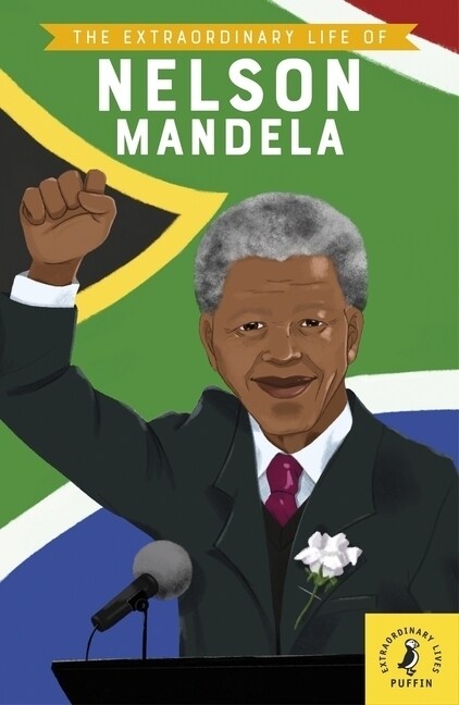 The Extraordinary Life of Nelson Mandela (Paperback)