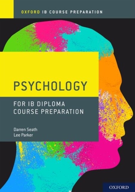 Oxford IB Diploma Programme: IB Course Preparation Psychology Student Book (Paperback)