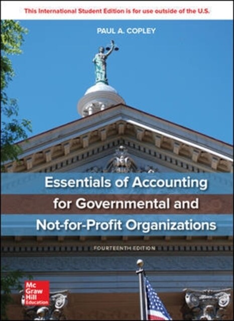 Essentials of Accounting for Governmental and Not-for-Profit Organizations (Paperback, 14 ed)