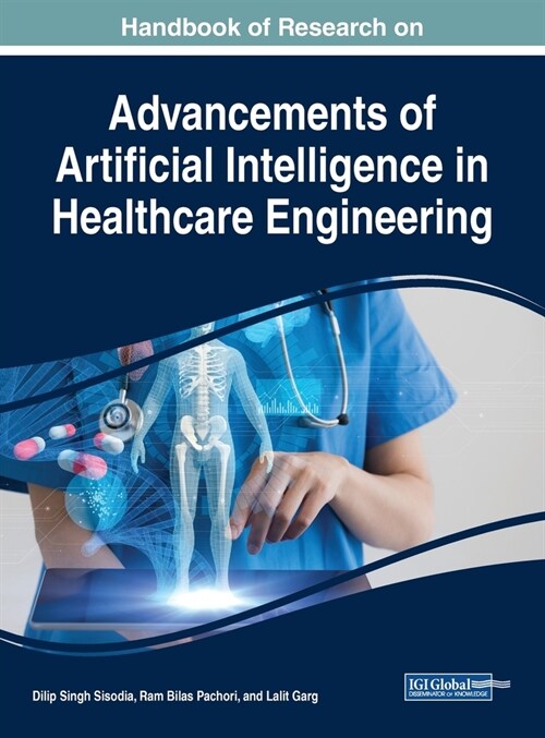 Handbook of Research on Advancements of Artificial Intelligence in Healthcare Engineering (Hardcover)
