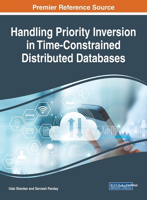 Handling Priority Inversion in Time-Constrained Distributed Databases (Hardcover)