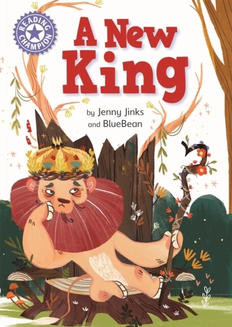 Reading Champion: A New King : Independent Reading Purple 8 (Hardcover)