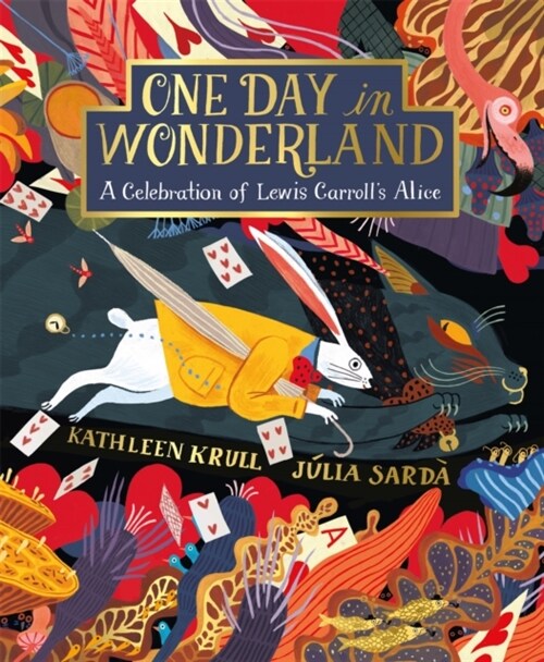 One Day in Wonderland : A Celebration of Lewis Carrolls Alice (Paperback)