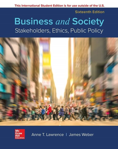ISE BUSINESS AND SOCIETY: STAKEHOLDERS ETHC PUBLIC POLICY (Paperback, 16 ed)