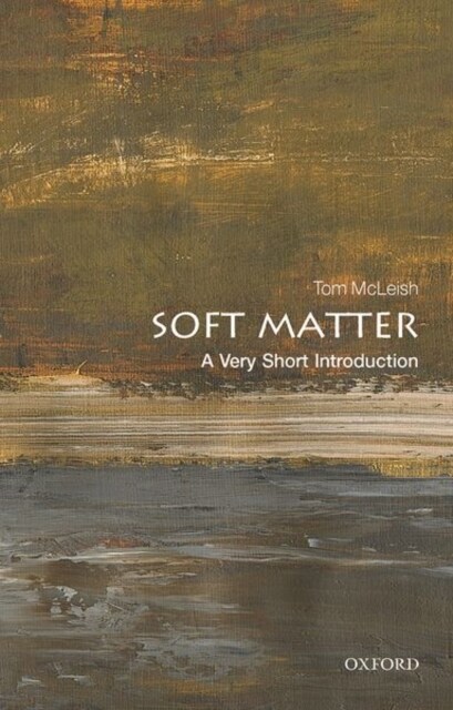 Soft Matter: A Very Short Introduction (Paperback)