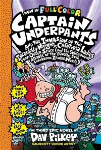 Captain Underpants #3 : Captain Underpants and the Invasion of the Incredibly Naughty Cafeteria Ladies From Outer Space (Paperback, Full Color Edition)