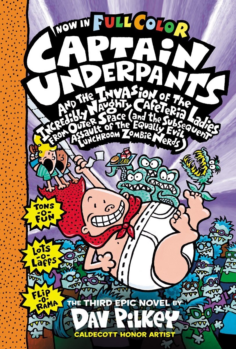Captain Underpants #3 : Captain Underpants and the Invasion of the Incredibly Naughty Cafeteria Ladies From Outer Space (Paperback, Full Color Edition)