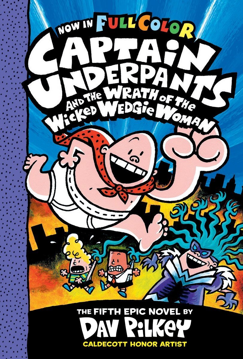 Captain Underpants #5 : Captain Underpants and the Wrath of the Wicked Wedgie Woman (Paperback, Full Color Edition)