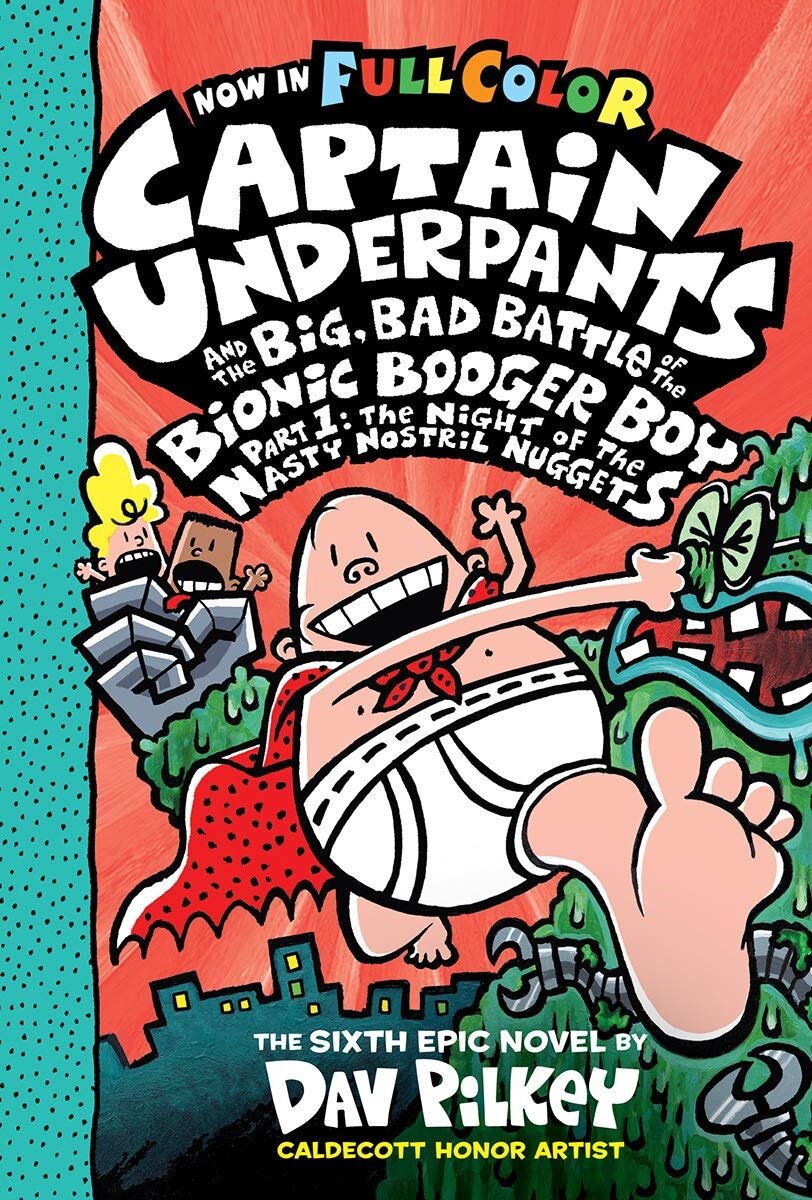[중고] Captain Underpants #6 : Captain Underpants and the Big, Bad Battle of the Bionic Booger Boy, Part 1: The Night of the Nasty Nostril Nuggets (Paperback, Full Color Edition)