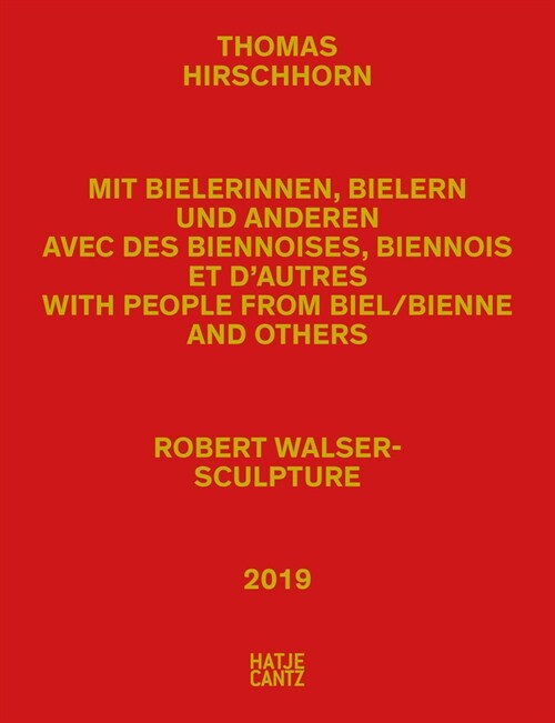 Thomas Hirschhorn: Robert Walser-Sculpture (Hardcover)