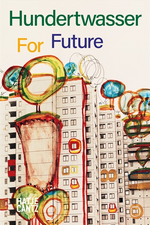 Hundertwasser for Future (Paperback)