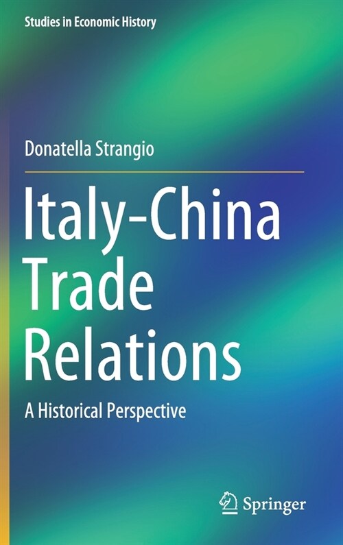Italy-China Trade Relations: A Historical Perspective (Hardcover, 2020)