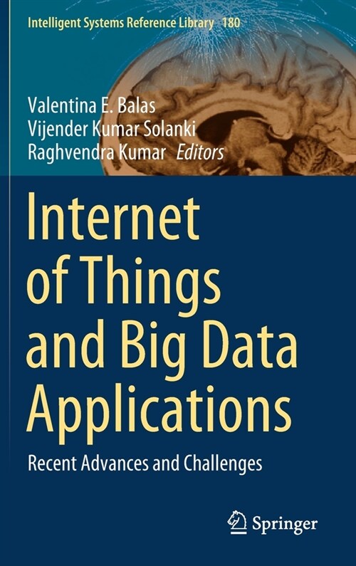 Internet of Things and Big Data Applications: Recent Advances and Challenges (Hardcover, 2020)