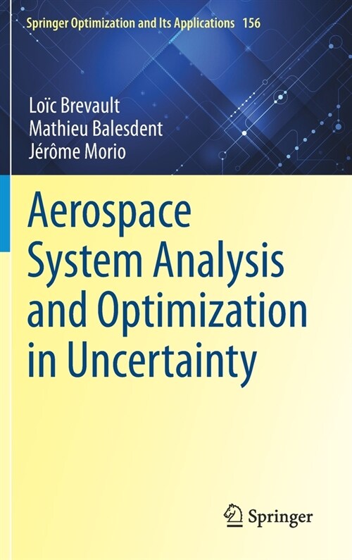 Aerospace System Analysis and Optimization in Uncertainty (Hardcover)