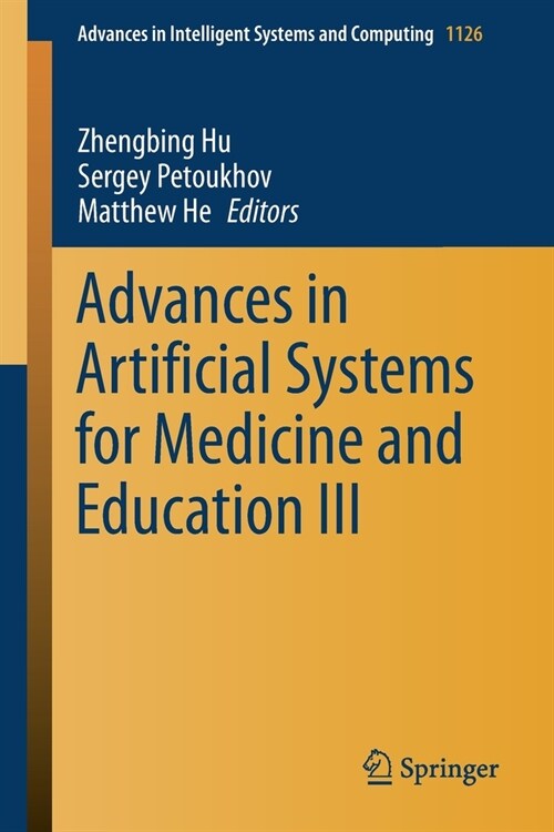 Advances in Artificial Systems for Medicine and Education III (Paperback)