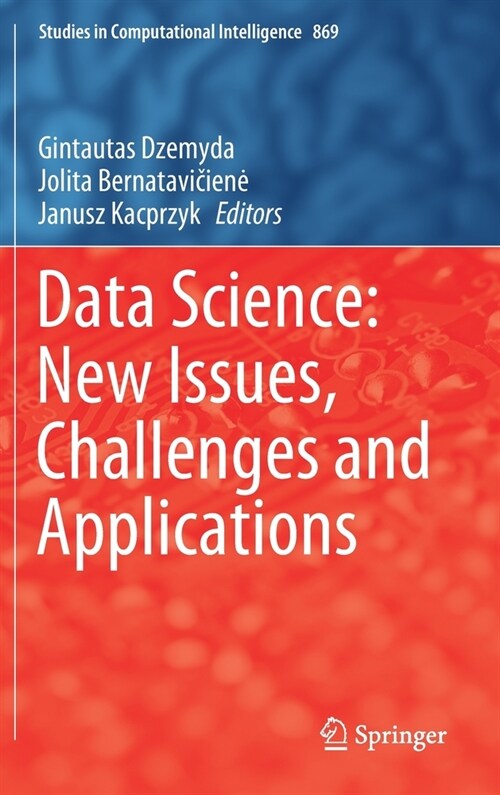 Data Science: New Issues, Challenges and Applications (Hardcover)