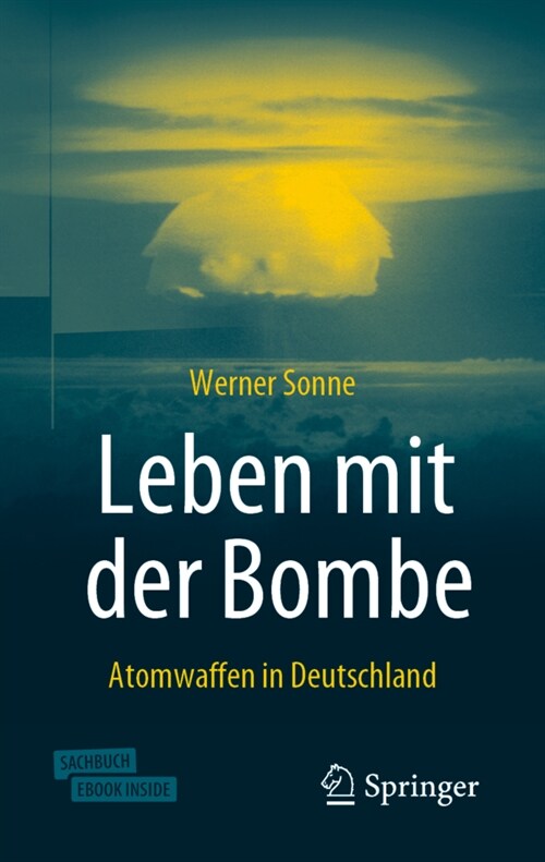 Leben Mit Der Bombe: Atomwaffen in Deutschland (Hardcover, 2, 2. Aufl. 2020)