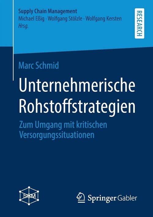 Unternehmerische Rohstoffstrategien: Zum Umgang Mit Kritischen Versorgungssituationen (Paperback, 1. Aufl. 2020)