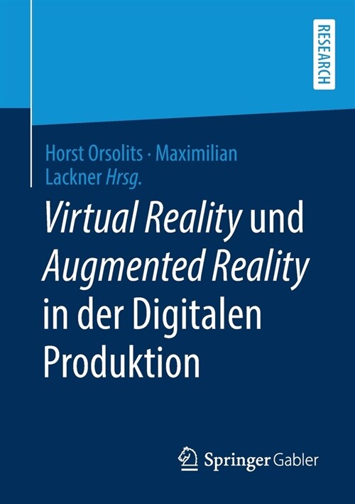 Virtual Reality und Augmented Reality in der Digitalen Produktion (Paperback)