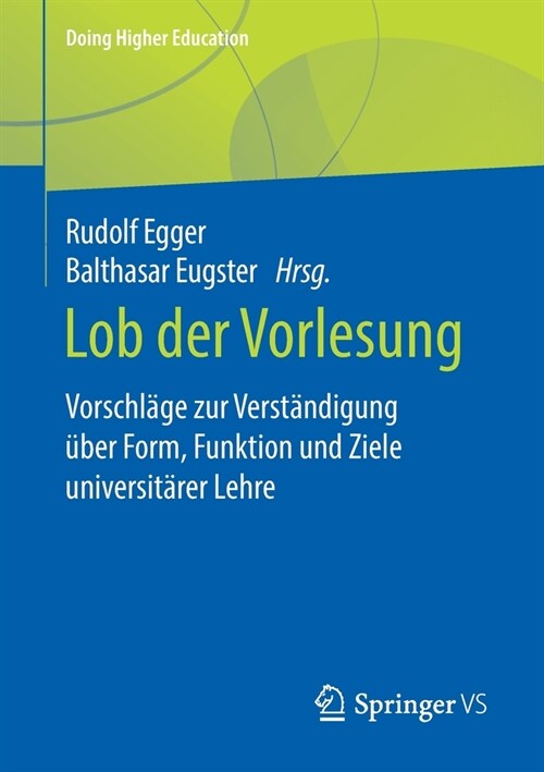 Lob Der Vorlesung: Vorschl?e Zur Verst?digung ?er Form, Funktion Und Ziele Universit?er Lehre (Paperback, 1. Aufl. 2020)