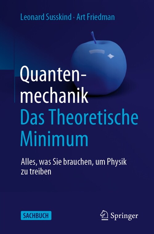 Quantenmechanik: Das Theoretische Minimum: Alles, Was Sie Brauchen, Um Physik Zu Treiben (Paperback, 1. Aufl. 2020)