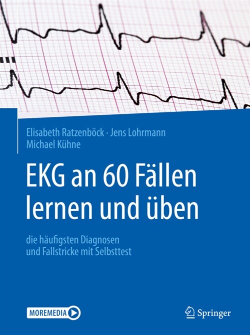 EKG an 60 F?len Lernen Und ?en: Die H?figsten Diagnosen Und Fallstricke Mit Selbsttest (Paperback, 1. Aufl. 2020)