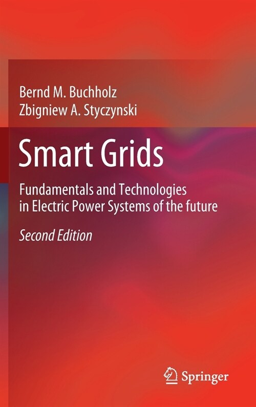Smart Grids: Fundamentals and Technologies in Electric Power Systems of the Future (Hardcover, 2, 2020)
