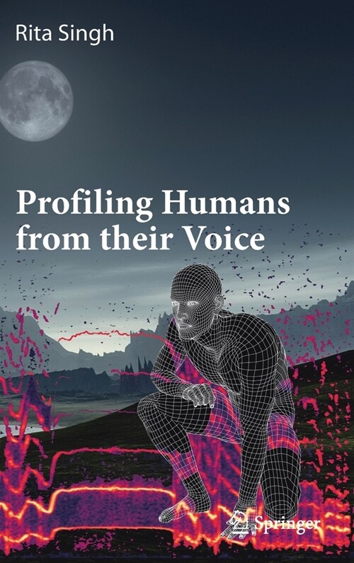 Profiling Humans from their Voice (Hardcover)