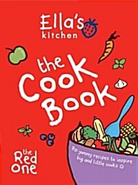 Ellas Kitchen: The Cookbook : The Red One (Hardcover)