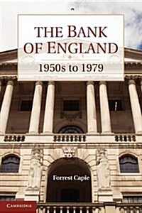 The Bank of England : 1950s to 1979 (Paperback)