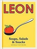 Little Leon: Soups, Salads & Snacks : Naturally Fast Recipes (Hardcover)