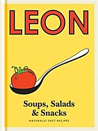 Little Leon: Soups, Salads & Snacks : Naturally Fast Recipes (Hardcover)