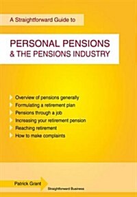 Straightforward Guide to Personal Pensions and the Pensions (Paperback)