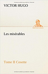 Les mis?ables Tome II Cosette (Paperback)