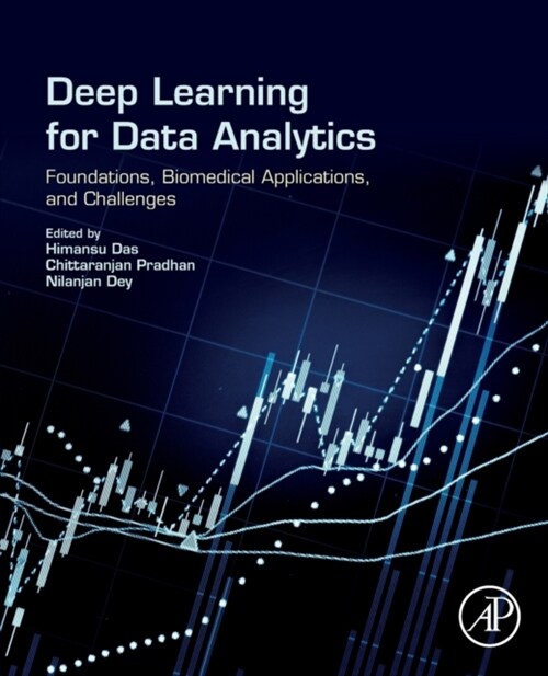 Deep Learning for Data Analytics: Foundations, Biomedical Applications, and Challenges (Paperback)