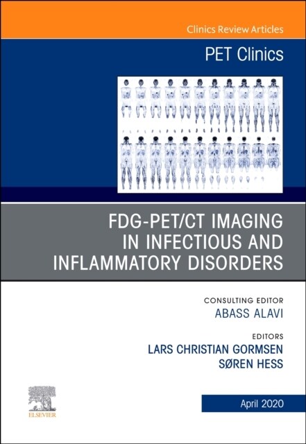 Fdg-Pet/CT Imaging in Infectious and Inflammatory Disorders, an Issue of Pet Clinics: Volume 15-2 (Hardcover)