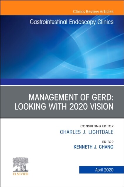 Management of Gerd, an Issue of Gastrointestinal Endoscopy Clinics: Volume 30-2 (Hardcover)