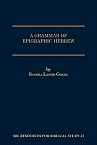 A Grammar of Epigraphic Hebrew (Paperback)