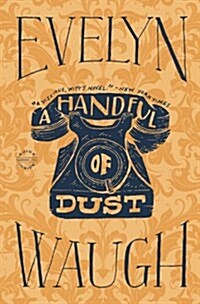 A Handful of Dust (Hardcover, Reissue)