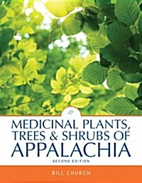 Medicinal Plants, Trees & Shrubs of Appalachia (Paperback, 2)