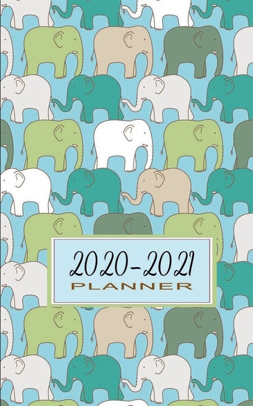 2020-2021 Planner: Small Weekly 2-Year Organizer Notebook for Elephant Lovers - Pocket Sized & Light for Carrying Around (Paperback)