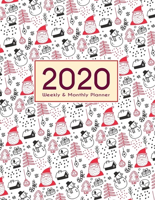 2020 Planner Weekly & Monthly 8.5x11 Inch: Lovely Christmas Cover One Year Weekly and Monthly Planner + Calendar Views, journal, for Men, Women, Boys, (Paperback)